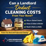Can a Landlord Deduct Cleaning Costs From Your Bond?